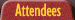 for Attendees
